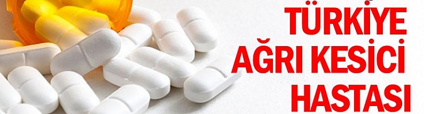 Türkiye 'ağrı kesici' hastası
