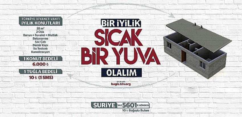 TÜRKİYE DİYANET VAKFI SEYDİŞEHİR ŞUBESİ İYİLİK KONUTLARI YARDIM KAMPANYASI BAŞLATTI