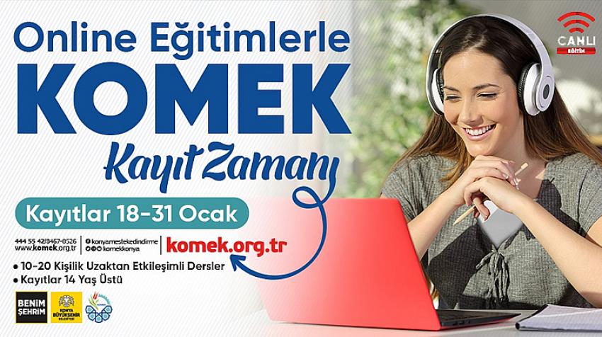 Uzaktan Eğitimlerle KOMEK’te Kayıt Zamanı