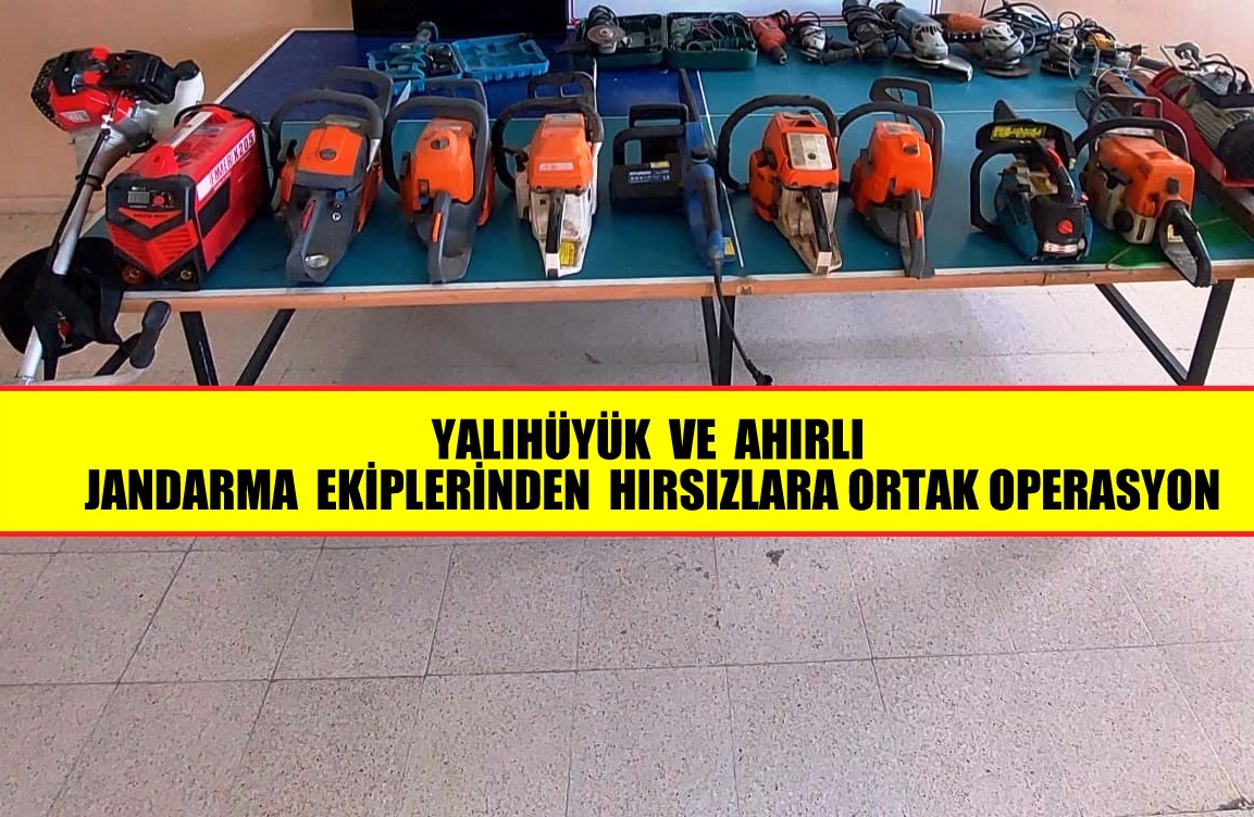 YALIHÜYÜK  VE  AHIRLI JANDARMA  EKİPLERİNDEN  HIRSIZLARA ORTAK OPERASYON