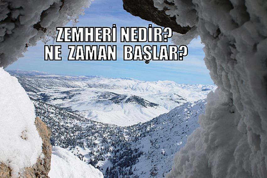 Zemheri ayı ne zaman başlıyor? Zemheri ne demek?