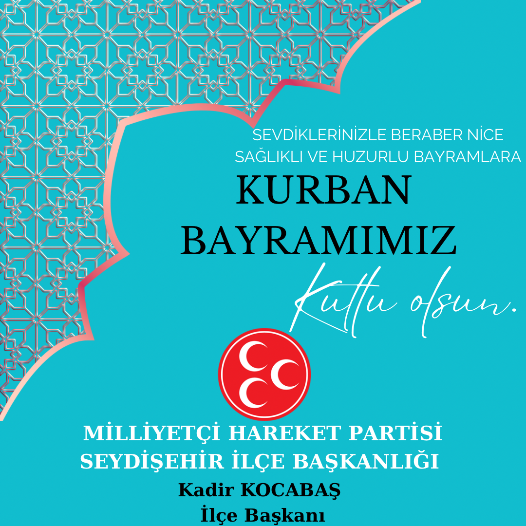 MHP Seydişehir İlçe Başkanı Kadir Kocabaş’tan Kurban Bayramı Mesajı - Görsel 2